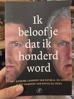 Royce de Vries - Ik beloof je dat ik honderd word, Ophalen of Verzenden, Zo goed als nieuw, Royce de Vries; Peter R. de Vries