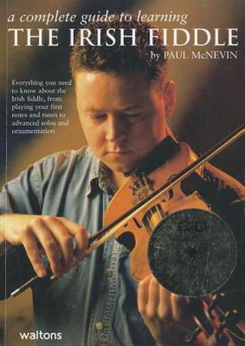 A complete guide to learn the Irish Fiddle van Paul McNevin beschikbaar voor biedingen