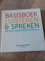 Harry van de Pol - Basisboek luisteren en spreken, Boeken, Overige niveaus, Nederlands, Ophalen of Verzenden, Zo goed als nieuw