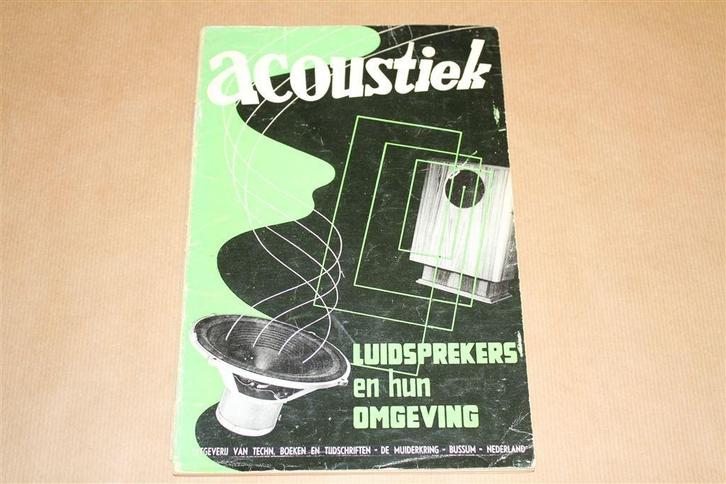 Acoustiek - Luidsprekers - Muiderkring 1956 !!, Boeken, Techniek, Gelezen, Bouwkunde, Ophalen of Verzenden