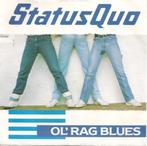 Status Quo – Ol' Rag Blues, Rock en Metal, Gebruikt, Ophalen of Verzenden, 7 inch