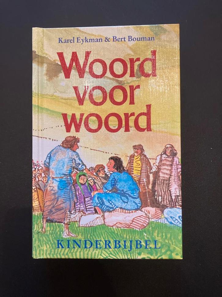 Woord voor Woord Kinderbijbel - Karel Eykman & Bert Bouman, Boeken, Godsdienst en Theologie, Gelezen, Christendom | Katholiek