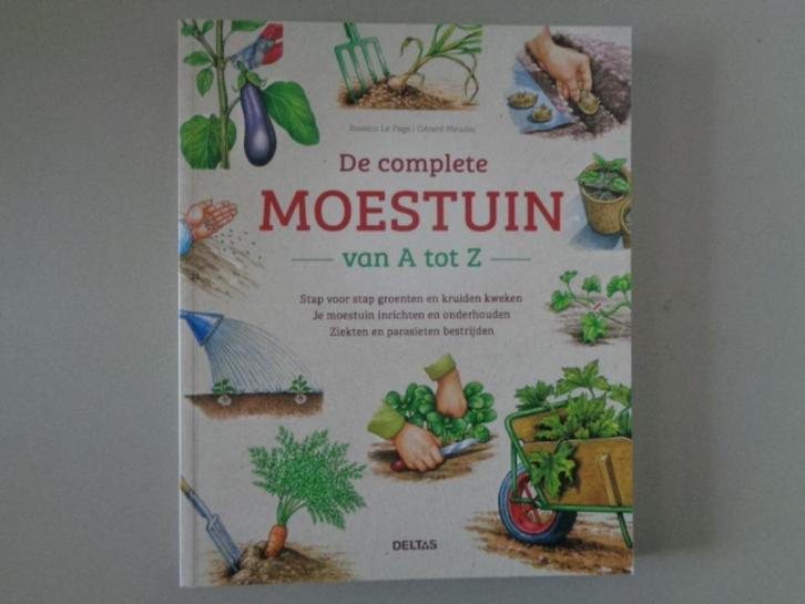 De complete moestuin van A tot Z, Boeken, Wonen en Tuinieren, Zo goed als nieuw, Moestuin, Ophalen of Verzenden