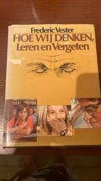 Frederic Vester - hoe wij denken, leren en vergeten, Boeken, Ophalen of Verzenden, Gelezen, Cognitieve psychologie