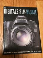 De digitale slr bijbel Nigel Hicks, Ophalen of Verzenden, Zo goed als nieuw