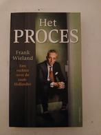 Het Proces - Frank Wieland, Ophalen of Verzenden, Gelezen, Frank Wieland, Politiek
