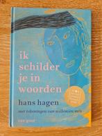 Hans Hagen - Ik schilder je in woorden, Ophalen of Verzenden, Zo goed als nieuw, Hans Hagen