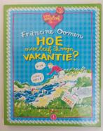 Francine Oomen hoe overleef ik mijn vakantie, Francine Oomen, Ophalen of Verzenden, Zo goed als nieuw, Fictie