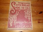 H. P. Danks - Silver threads among the gold, Zang, Gebruikt, Ophalen of Verzenden, Artiest of Componist