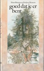 Goed dat je er bent - Hans Bouma en Evelyne Dessens"", Ophalen of Verzenden, Zo goed als nieuw, Hans Bouma