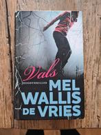 Mel Wallis de Vries - Vals, Mel Wallis de Vries, Ophalen of Verzenden, Zo goed als nieuw