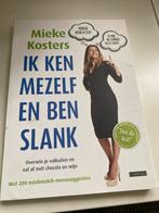 Ik Ken Mezelf En Ben Slank - Mieke Kosters, Boeken, Ophalen of Verzenden, Zo goed als nieuw, Dieet en Voeding