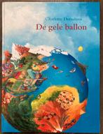 De gele ballon - Charlotte Dematons, Ophalen of Verzenden, Zo goed als nieuw