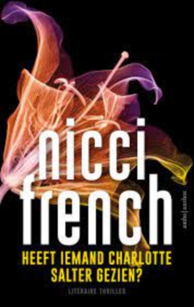 Heeft iemand Charlotte Salter gezien van Nicci French, Boeken, Thrillers, Zo goed als nieuw, Ophalen of Verzenden