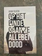 Adam Silvera - Op het einde gaan ze allebei dood, Ophalen of Verzenden, Zo goed als nieuw, Adam Silvera