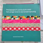 Pedagogisch curriculum voor het jonge kind in de kinderopvan, Ophalen of Verzenden, Zo goed als nieuw
