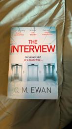 The interview van C.M. Ewan, C.M. Ewan, Ophalen of Verzenden, Zo goed als nieuw, Fictie