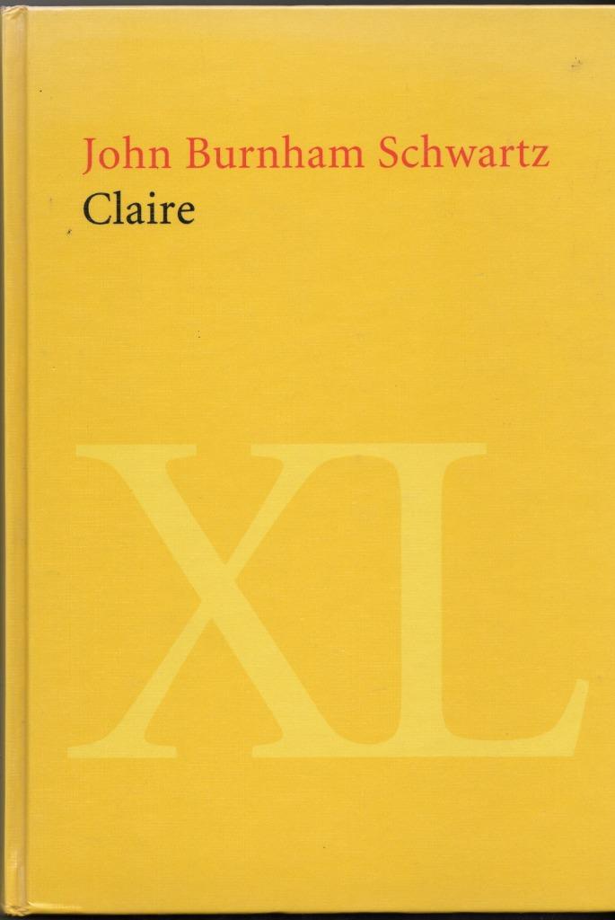 John Burnham Schwartz - Claire, Boeken, Romans, Gelezen, Ophalen of Verzenden