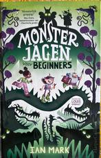 Ian Mark - Monsterjagen voor beginners, Boeken, Kinderboeken | Jeugd | 10 tot 12 jaar, Ophalen of Verzenden, Zo goed als nieuw