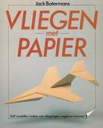 Jack Botermans - Vliegen met papier - 1983, Ophalen of Verzenden, Zo goed als nieuw, J. Botermans, Overige onderwerpen