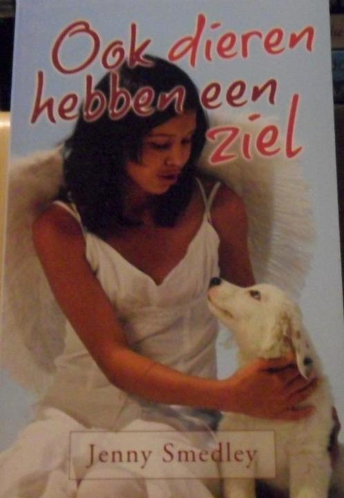 Ook dieren hebben een ziel, Jenny Smedley, Boeken, Dieren en Huisdieren, Zo goed als nieuw, Verzenden
