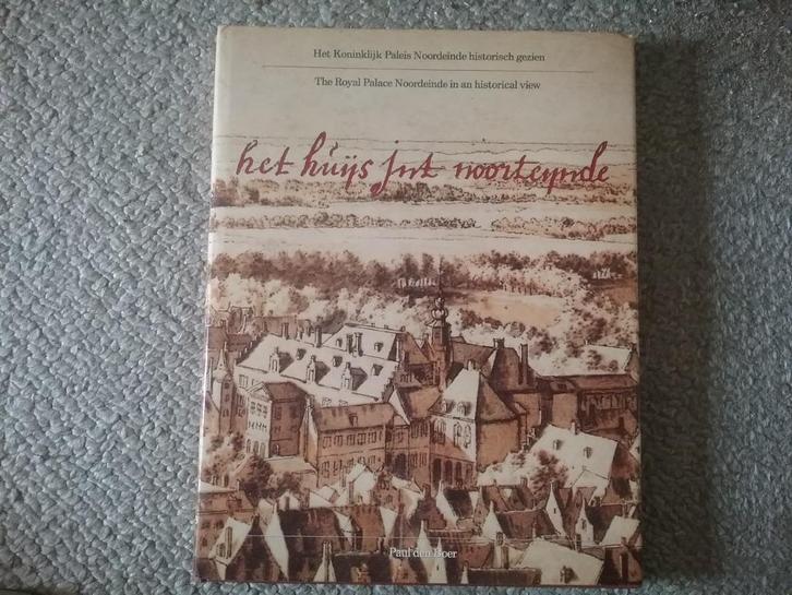 Paleis Noordeinde historisch gezien (1986; Den Haag), Boeken, Geschiedenis | Stad en Regio, Gelezen, Ophalen of Verzenden