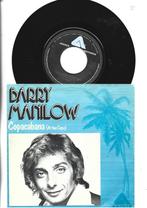 BARRY MANILOW SINGLE 7" COPACABANA -1978, Cd's en Dvd's, Vinyl Singles, 7 inch, Single, Ophalen of Verzenden, Zo goed als nieuw