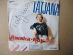 s5068 tatjana - awaka-boy, Ophalen, Gebruikt, Overige genres, 7 inch