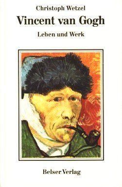 Vincent van Gogh.Leben und Werk.Christoph Wetzel uit 1989, Boeken, Kunst en Cultuur | Beeldend, Zo goed als nieuw, Schilder- en Tekenkunst