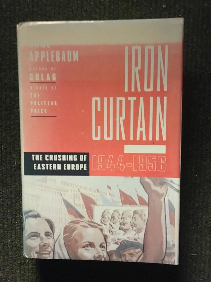Iron Curtain Eastern Europe 1944-1956 ; Anne Applebaum, Boeken, Geschiedenis | Wereld, Gelezen, Europa, 20e eeuw of later, Ophalen of Verzenden