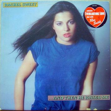 LP - Rachel Sweet ‎– ...And Then He Kissed Me beschikbaar voor biedingen