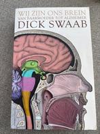 Wij zijn ons brein - Dick Swaab, Ophalen of Verzenden, Gelezen, Overige onderwerpen