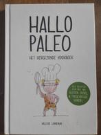 Hallo Paleo - Het Oergezonde Kookboek, Ophalen of Verzenden, Zo goed als nieuw