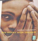 Wie hoort mijn tranen van Fauziya Kassindja, Ophalen of Verzenden, Gelezen, Fauziya Kassindja