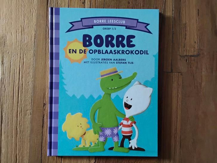 Borre en de opblaaskrokodil, Boeken, Kinderboeken | Jeugd | onder 10 jaar, Zo goed als nieuw, Fictie algemeen, Ophalen of Verzenden