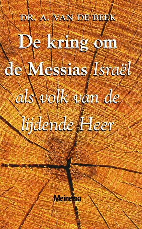 Kring Om De Messias - Dr. A. van de Beek / 9789021138978, Boeken, Godsdienst en Theologie, Zo goed als nieuw, Ophalen of Verzenden