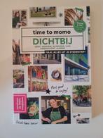 Time to Momo Dichtbij - Reisgids Benelux, Boeken, Overige merken, Budget, Time to Momo, Ophalen of Verzenden
