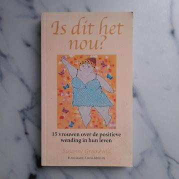 Susanne Groeneveld - Is dit het nou? beschikbaar voor biedingen