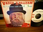 Vader Abraham - In 't kleine café aan de haven, 7 inch, Single, Ophalen of Verzenden, Zo goed als nieuw