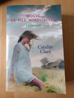 Hoeve de vier windstreken – trilogie – van Catalijn Claes, Ophalen of Verzenden, Gelezen