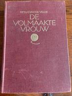 Antiek Boek De Volmaakte Vrouw, Ophalen of Verzenden, Dr. Th. H. van de Velde