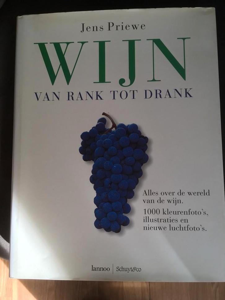 Wijn van rank tot drank, Boeken, Kookboeken, Zo goed als nieuw, Frankrijk, Ophalen of Verzenden