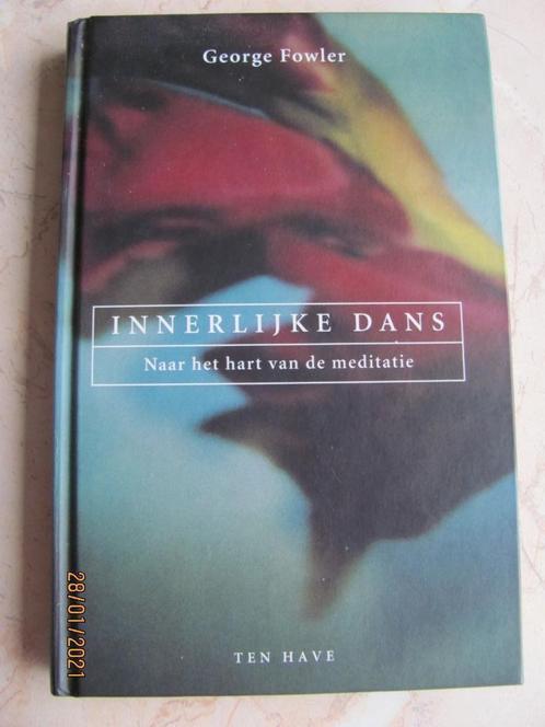 NIEUW FOWLER Innerlijke Dans, Naar het Hart van de MEDITATIE, Boeken, Esoterie en Spiritualiteit, Nieuw, Achtergrond en Informatie