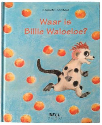 Waar Is Billie Waloeloe - Elsbeth Fontein BOEK 9789080453777 beschikbaar voor biedingen