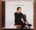 CD Michael W. Smith: Sovereign, Cd's en Dvd's, Cd's | Religie en Gospel, Gospel, Ophalen of Verzenden, Zo goed als nieuw