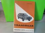 Boek - Vraagbaak Mazda 323, Ophalen of Verzenden, Gelezen, Mazda