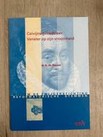 Calvijns gebedsleer Venster op zijn vroomheid - A. de Reuver, Boeken, Ophalen of Verzenden, Nieuw