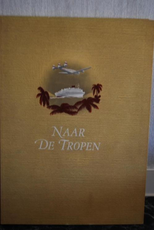 Naar de tropen, uitgave Douwe Egberts, Boeken, Prentenboeken en Plaatjesalbums, Gelezen, Plaatjesalbum, Ophalen of Verzenden