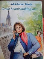 Zoekt kennismaking met.... Adri- Janne Blonk, Ophalen, Gelezen, Noord-Brabant