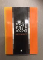 Managing Core Public Services, Boeken, Studieboeken en Cursussen, Ophalen of Verzenden, Gamma, Zo goed als nieuw, HBO